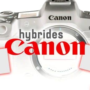 hybrides-canon-avantages-inconvenients